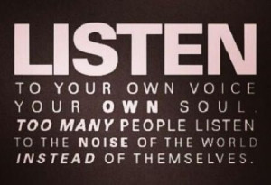 Listen to Yourself!