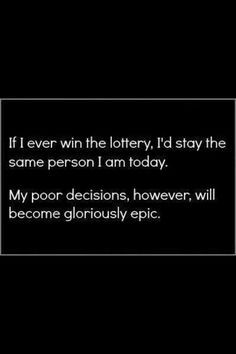 If I won the lottery I would _____. Answer this question here. It ...