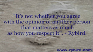Rybird quotes and quips, respect opinions quote: Rybird Quotes, Quotes ...