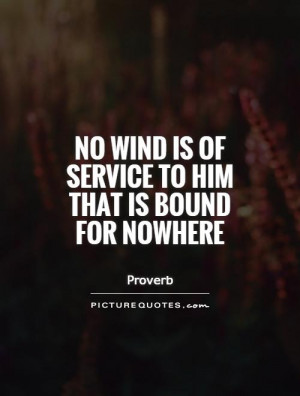 Wind Quotes Proverb Quotes