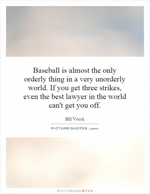Baseball Quotes Bill Veeck Quotes