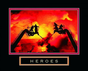 Heroes Firemen Poster 28x22