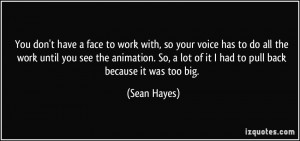 More Sean Hayes Quotes