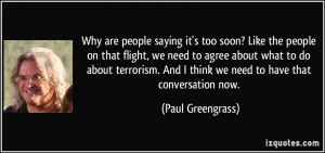 More Paul Greengrass Quotes