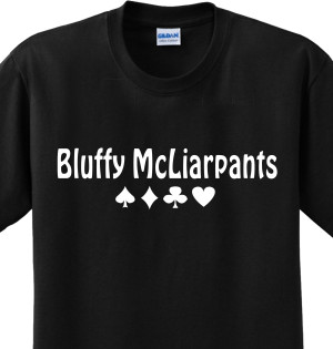 Details about Bluffy McLiarpants Poker Funny Sayings Gambling Witty ...