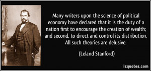 More Leland Stanford Quotes