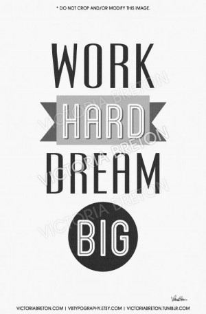 Work Hard, Dream Big - 11x17 typography print - inspirational quote ...