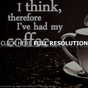 clever quotes, best, deep, sayings, coffee