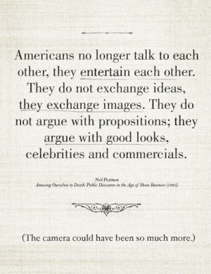 ... to Death: Public Discourse in the Age of Show Business