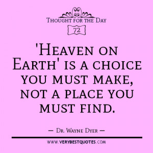 Thought For The Day - 'Heaven on Earth' is a choice you must make