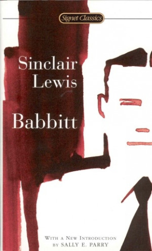 ... immoral you must be underneath.” ― Sinclair Lewis, Babbit