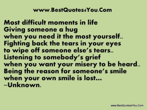 ... the reason for someone s smile when your own smile is lost unknown