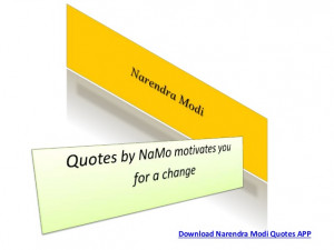 30 Narendra Modi Quotes - Inspired me to Change Myself