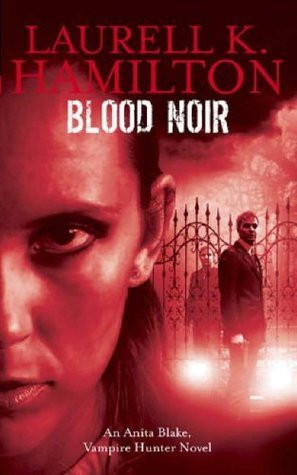 ... “Blood Noir (Anita Blake, Vampire Hunter, #16)” as Want to Read
