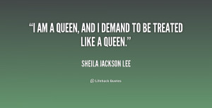 quote-Sheila-Jackson-Lee-i-am-a-queen-and-i-demand-195103.png