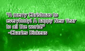 Christmas to everybody! A Happy New Year to all the World! – Charles ...