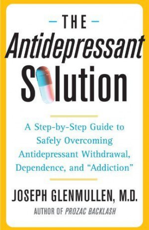 Overcoming Antidepressant Withdrawal, Dependence, and 