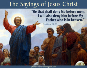 he that shall deny me before men i will also deny him before my father ...