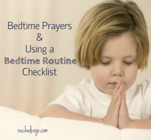 Bedtime Prayers and Using A Bedtime Routine Checklist & GIVEAWAY