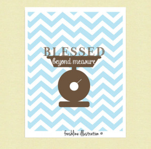 Blessed Beyond Measure. Quote. Love. Chevron. Kitchen Poster. Kitchen ...