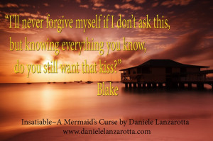 Insatiable - A Mermaid's Curse www.danielelanzarotta.com #quote # ...