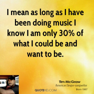 Tim McGraw Quotes