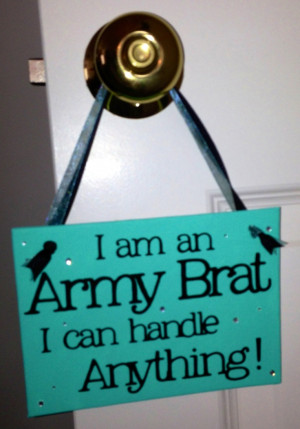 Military Brats ARE resilient! Army Brat sign by Craftyinmypjs on Etsy