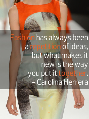 Carolina Herrera. #fashion #quote