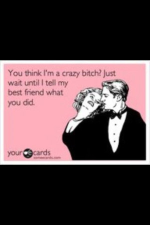 Love my crazy bitches!!! Lol