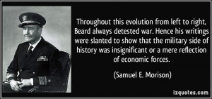 to right, Beard always detested war. Hence his writings were slanted ...