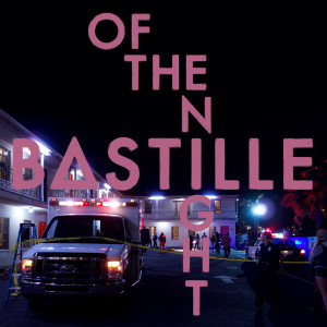 BASTILLE : Of The Night