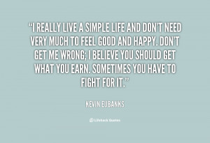 quote-Kevin-Eubanks-i-really-live-a-simple-life-and-83159.png