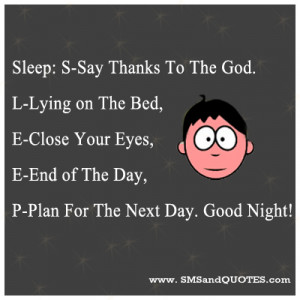 ... close your eyes e end of the day p plan for the next day good night