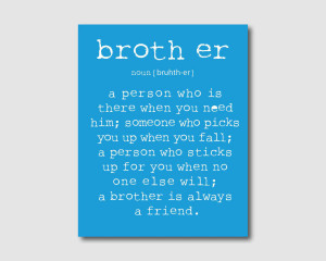 Big Brother Quotes And Sayings A person - brother quote