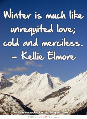 have experienced the pangs of unrequited love and I had to learn ...