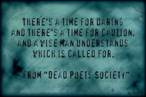 Dead Poets Society (Carpe Diem Poster Assignment)