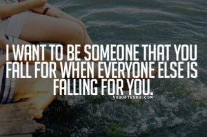Falling for Someone Quotes