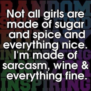Sarcasm and Wine quotes quote girly quotes funny quotes humor ...