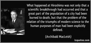 ... purposes of man had been explicitly defined. - Archibald MacLeish