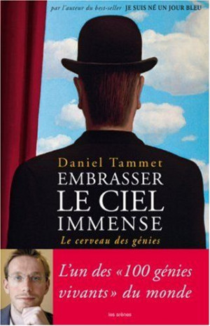 ... immense : Le cerveau des génies - Daniel Tammet - Amazon.fr - Livres