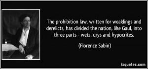 The prohibition law, written for weaklings and derelicts, has divided ...