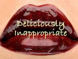 Deliciously Inappropriate
