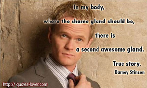 ... there-is-a-second-awesome-gland.-true-story.barney-stinson-quotes.jpg
