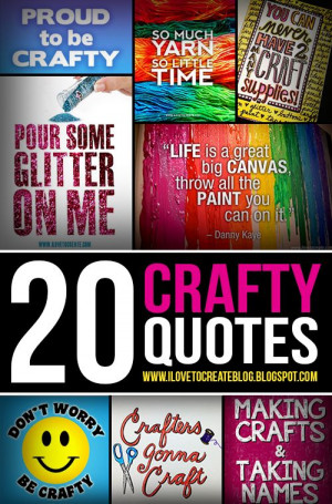 iLoveToCreate Blog: 20 Creative & Crafty Quotes to Share