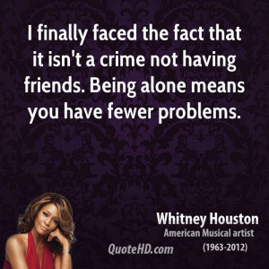 Not Friends Quotes crime not having friends
