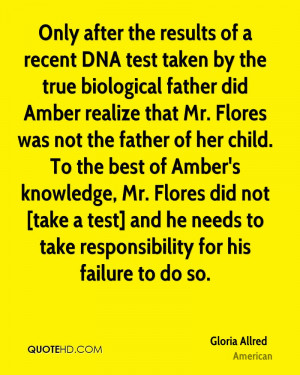 Only after the results of a recent DNA test taken by the true ...