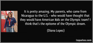 It is pretty amazing. My parents, who came from Nicaragua to the U.S ...