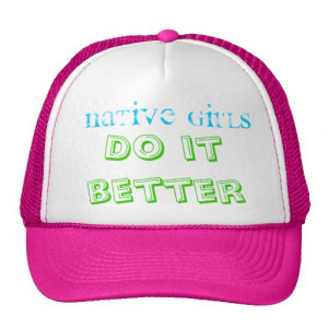 Native Girls, Do it better hat