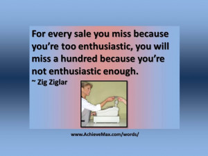 Quote on sales by Zig Ziglar. Find more words of wisdom at ... | Quot ...