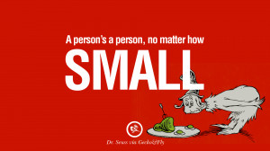 ... , no matter how small. Beautiful Dr Seuss Quotes On Love And Life